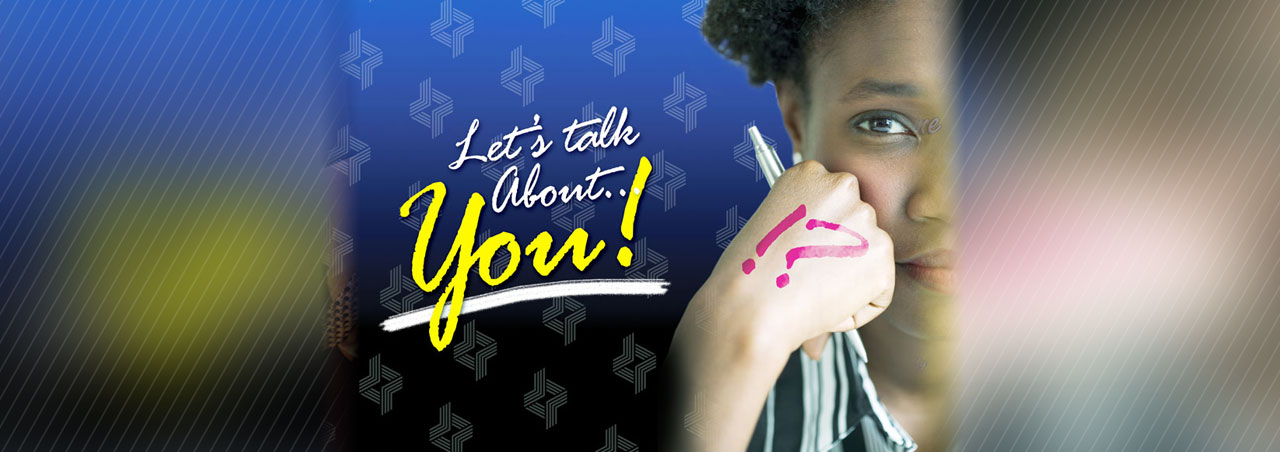 LET'S TALK ABOUT YOU